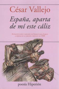 ESPAÑA, APARTA DE MÍ ESTE CÁLIZ